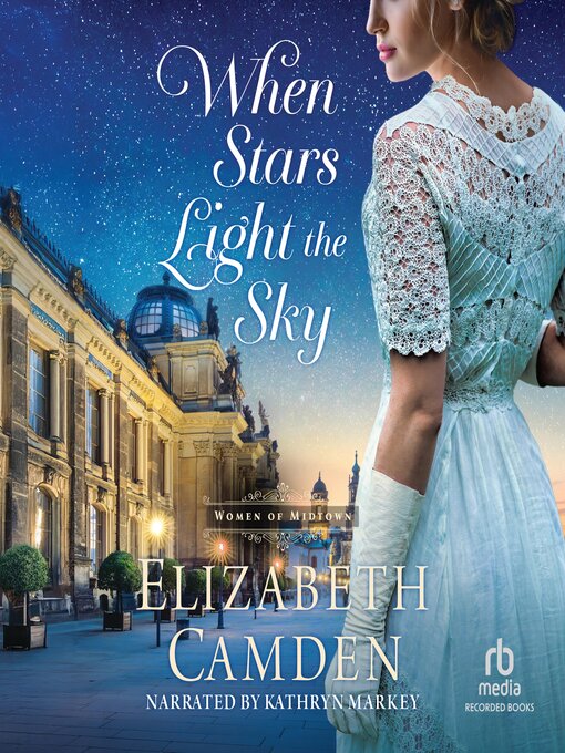 Title details for When Stars Light the Sky by Elizabeth Camden - Wait list